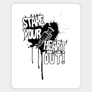 Stake your hearts out! (Black & White) Magnet